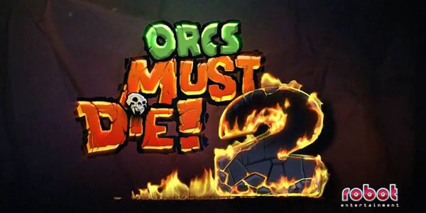 Orcs Must Die! 2: Demo Disponível