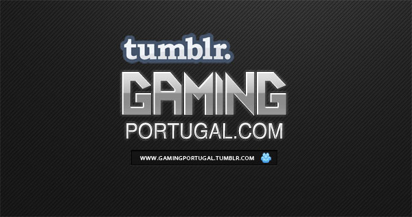 Gaming Portugal: Tumblr e Novidades no Grupo Steam