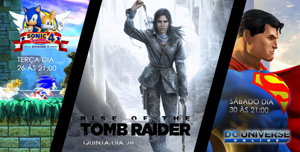 Transmissões Da Semana: Sonic, Tomb Raider e DC Universe Online