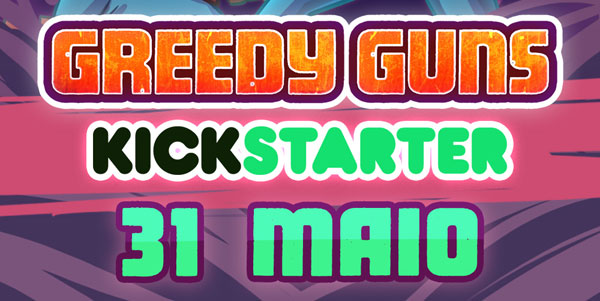 Greedy Guns Chega ao Kickstarter dia 31 de Maio